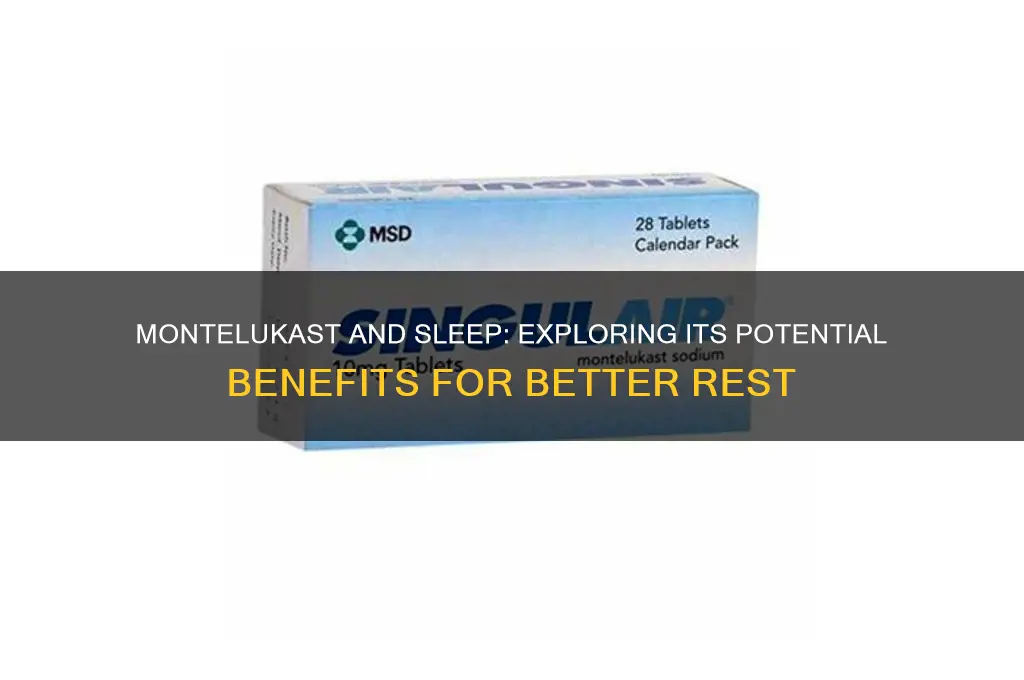 does montelukast help you sleep