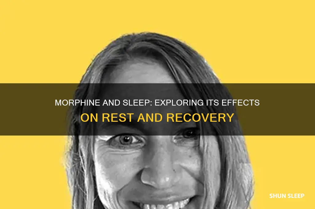 does morphine help sleep
