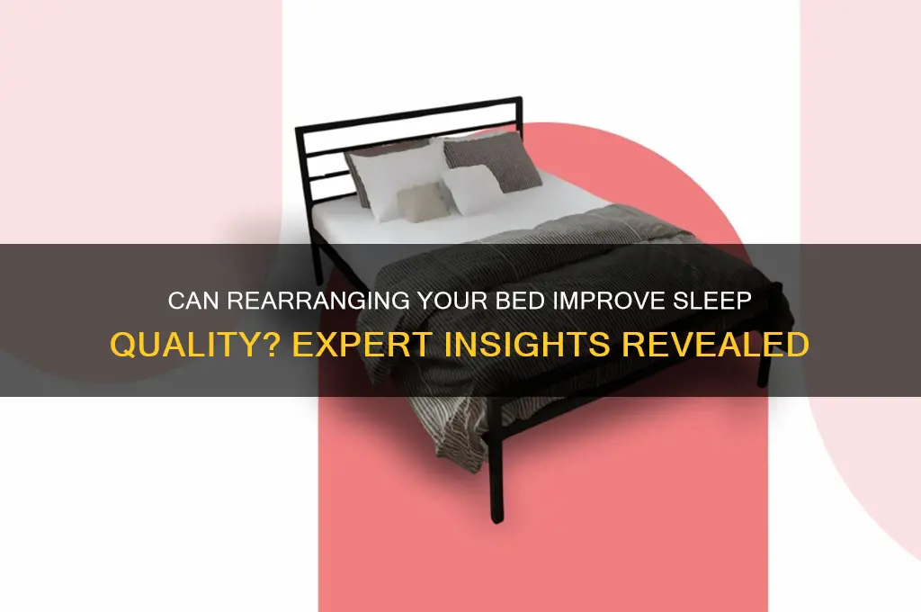 does moving your bed help you sleep better