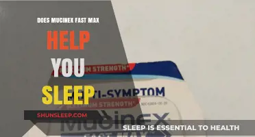 Can Mucinex Fast Max Improve Sleep Quality? Exploring Its Effects