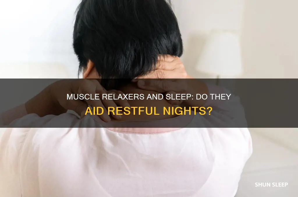 does muscle relaxers help you sleep