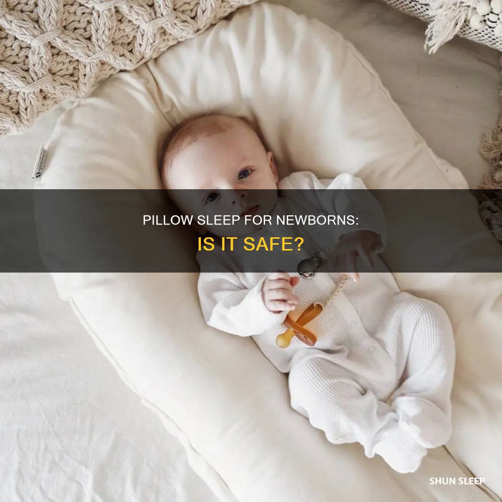 does newborn need pillow sleep