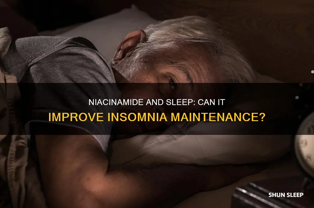 does niacinamide help with sleep maintenance insomnia