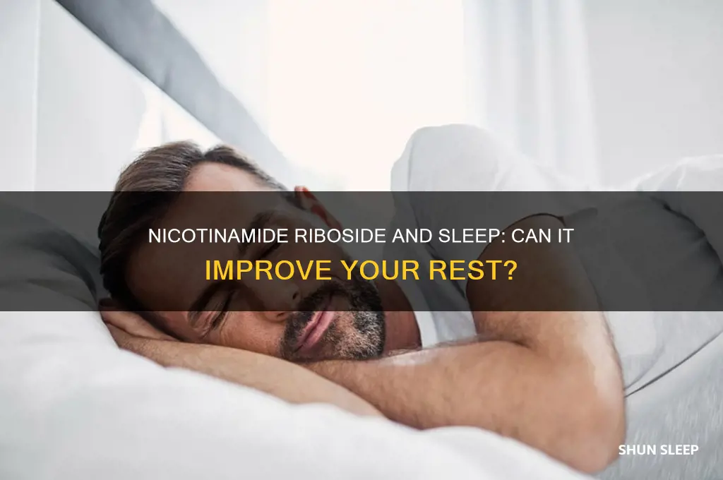 does nicotinamide riboside help you sleep