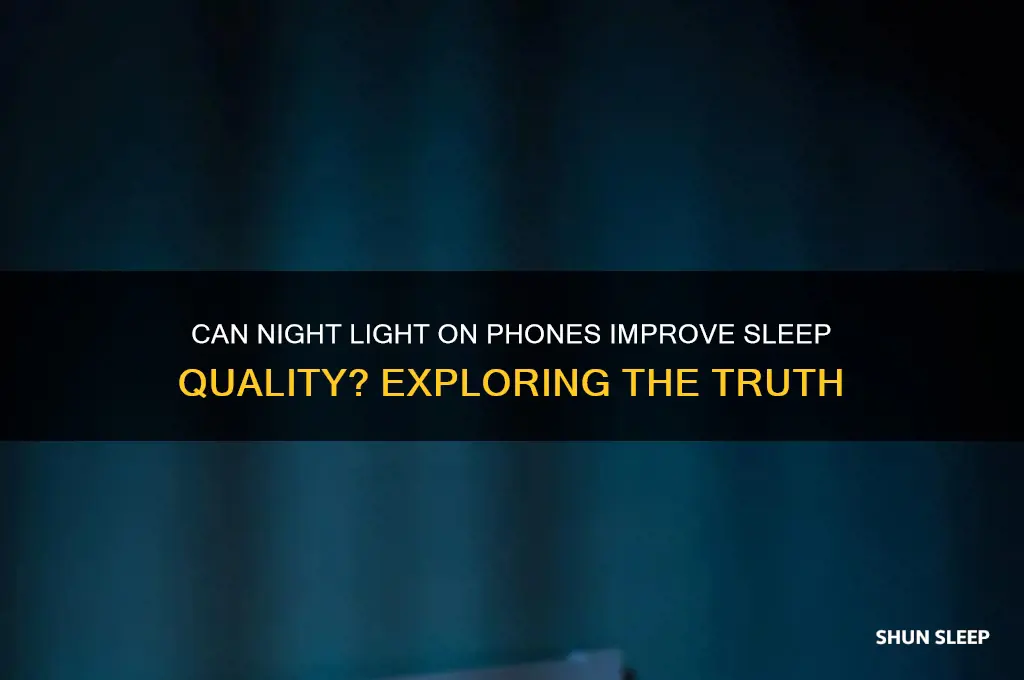 does night liggt on phones help sleep