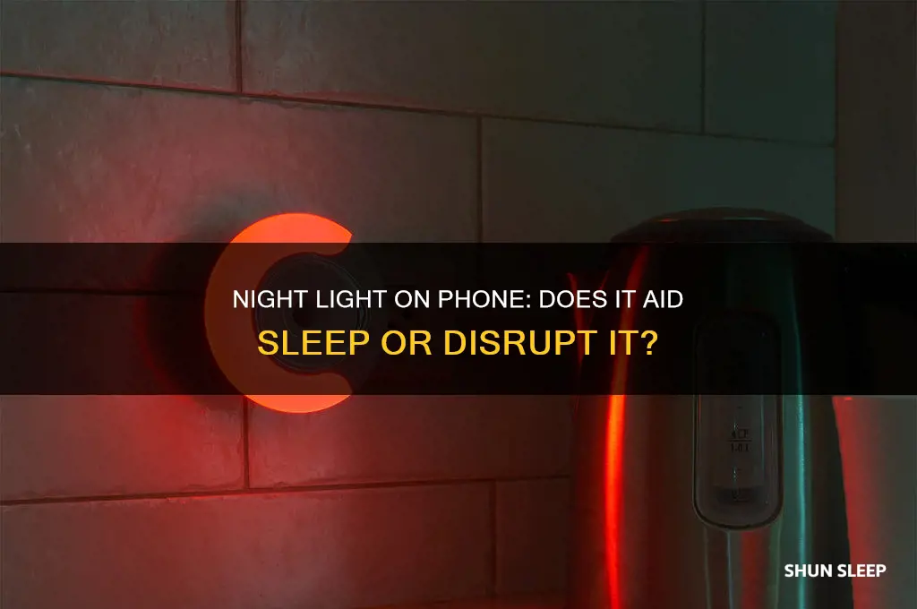 does night light on phone help you sleep