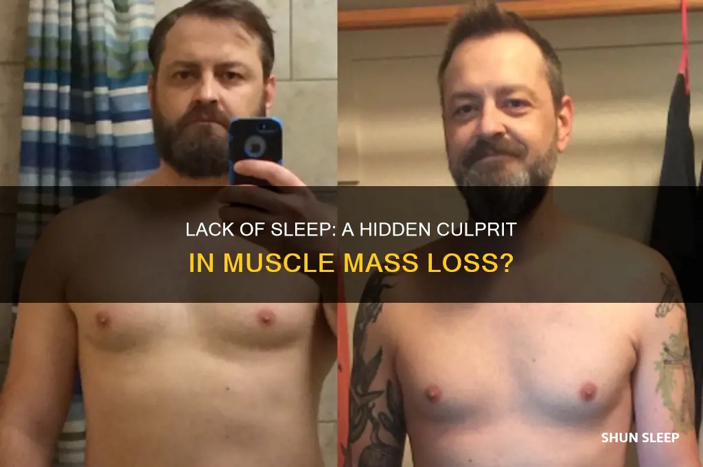 does not getting sleep make you lose mudcle mass