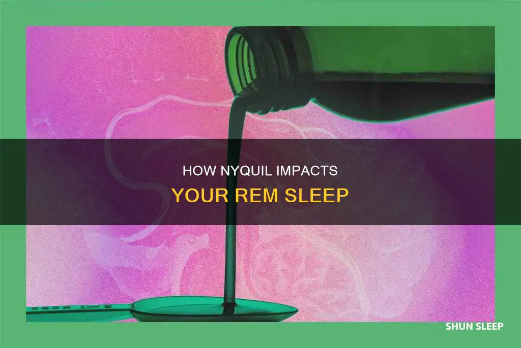 does nyquil disrupt rem sleep