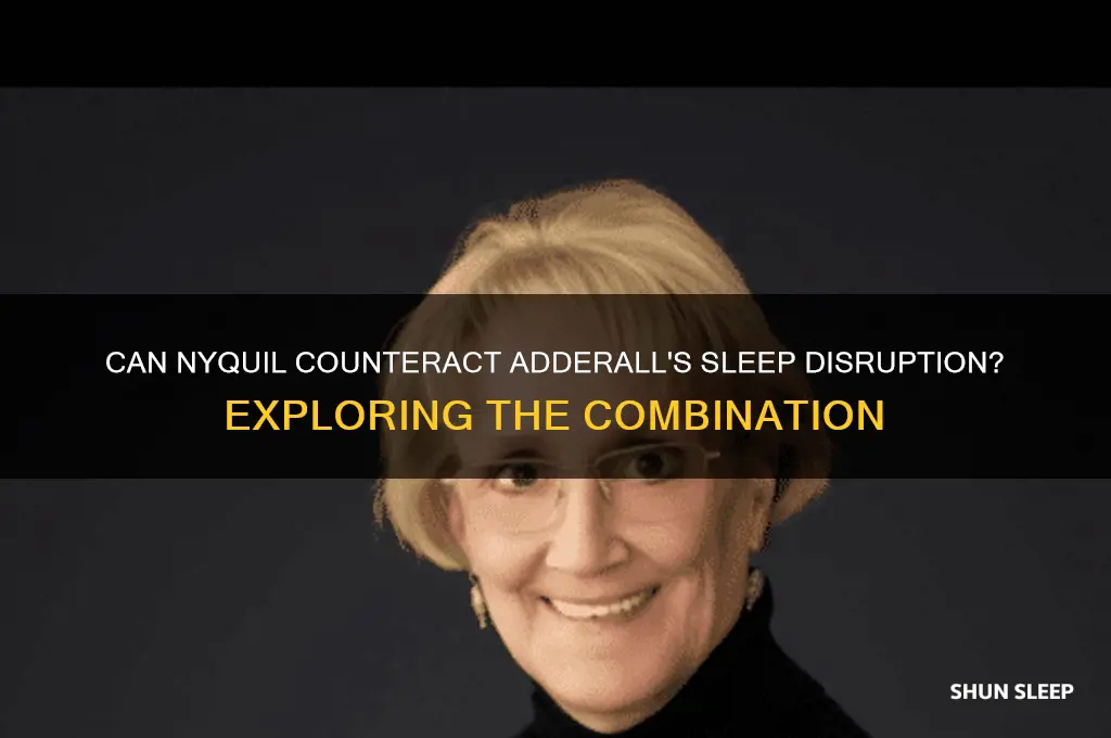 does nyquil help you sleep on adderall