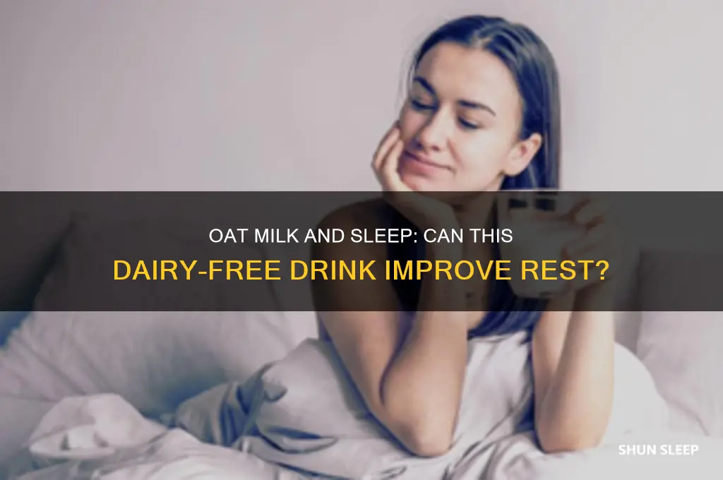 does oat milk help sleep