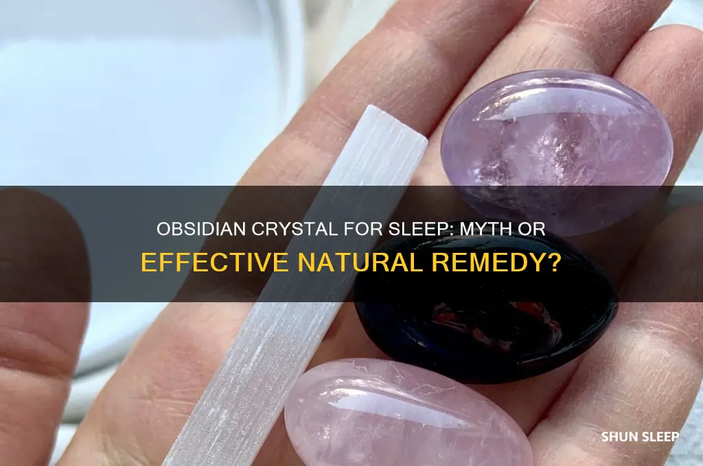 does obsidian crystal help with sleep