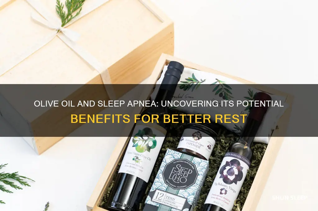 does olive oil help sleep apnea