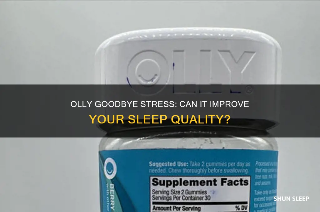 does olly goodbye stress help you sleep