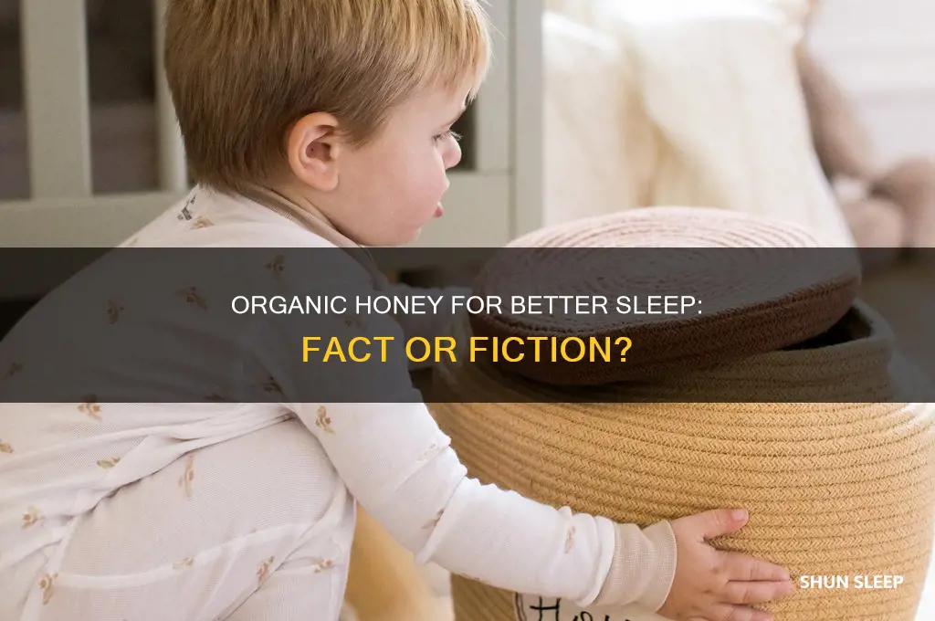 does organic honey help you sleep