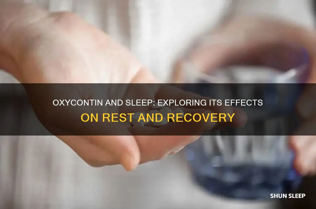 does oxycontin help sleep