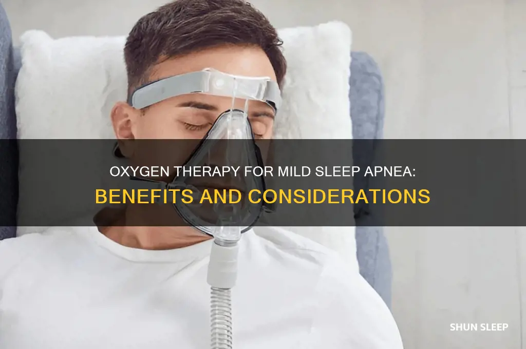 does oxygen help mild sleep apnea