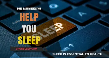 Pain Medication and Sleep: Exploring the Link for Better Rest