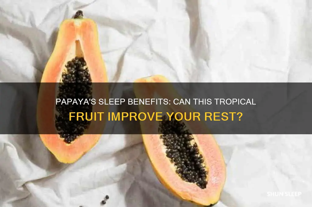 does papaya help you sleep