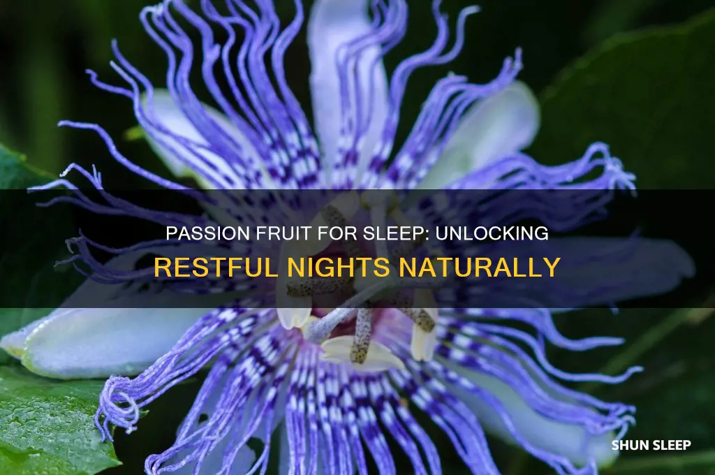 does passion fruit help you sleep