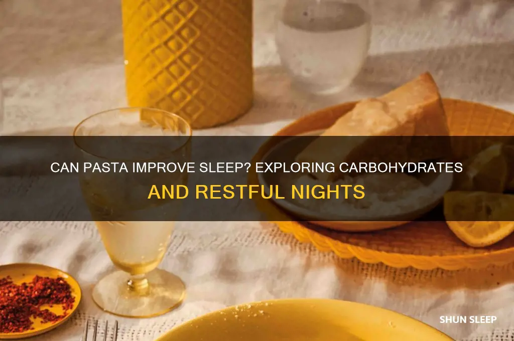 does pasta help you sleep