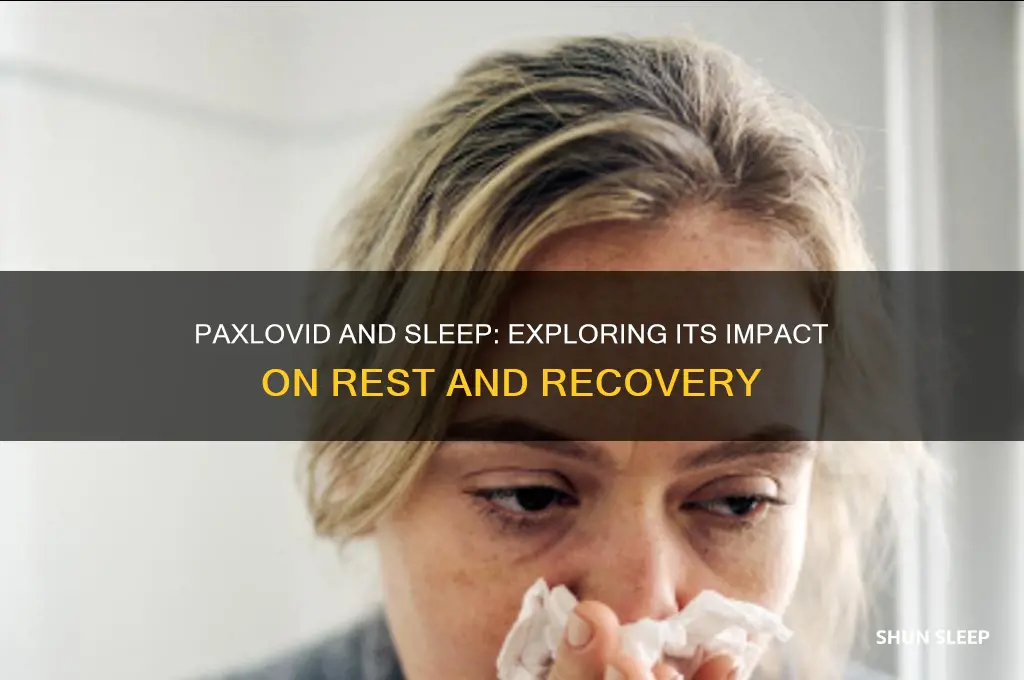 does paxlovid help you sleep