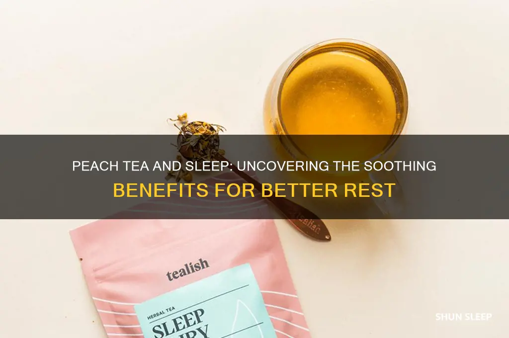does peach tea help you sleep