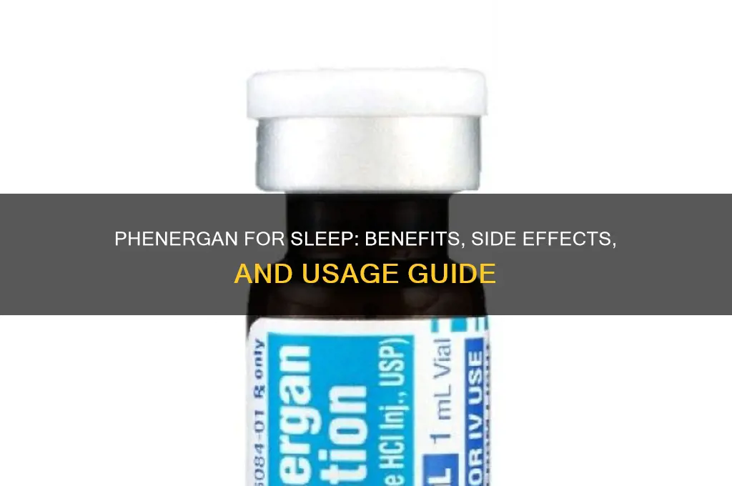 does phenergan help sleep