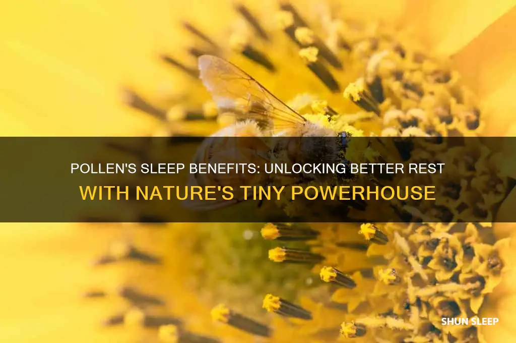 does pollen help sleeping