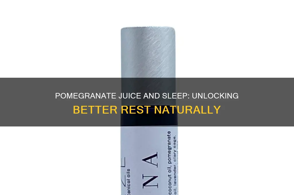does pomegranate juice help sleep