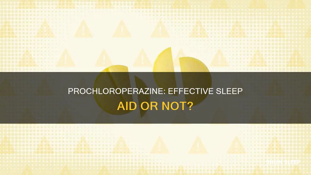 does prochloroperazine work sleep