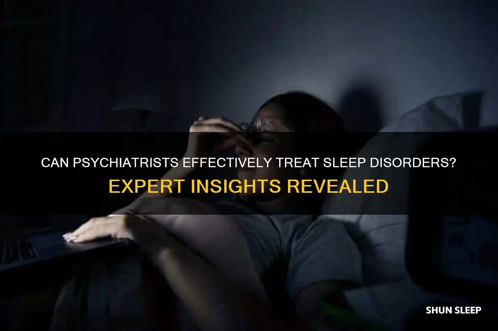 does psychiatrist help sleep disorders