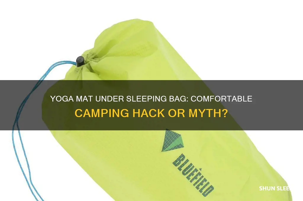 does putting a yoga mat under a sleeping bag help