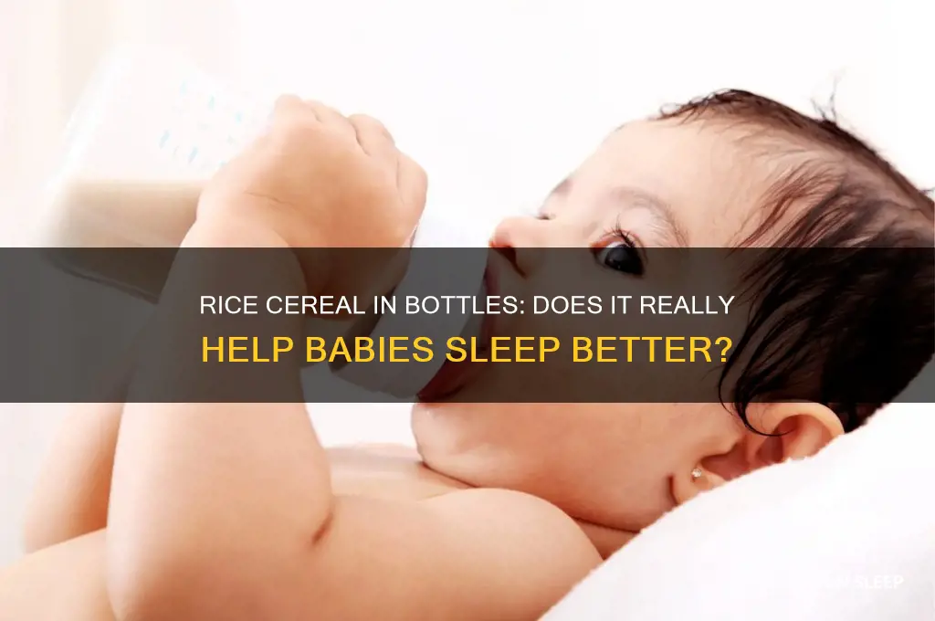 does putting rice cereal in bottle help baby sleep