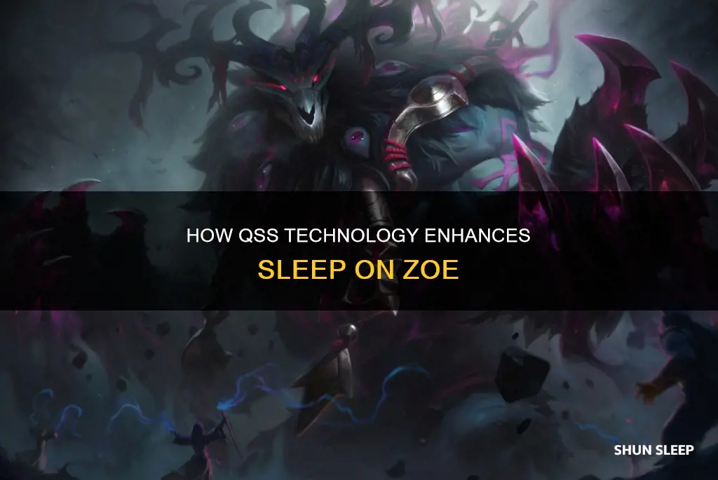 does qss work on zoe sleep