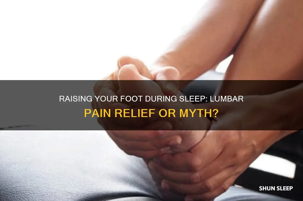does raising your foot during sleep help lumbar