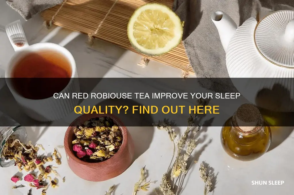 does red robiouse tea help you sleep