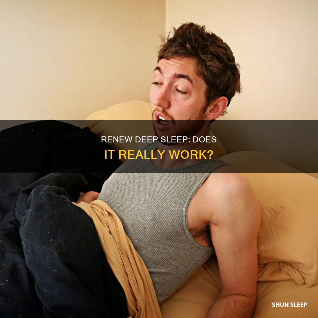 does renew deep sleep work