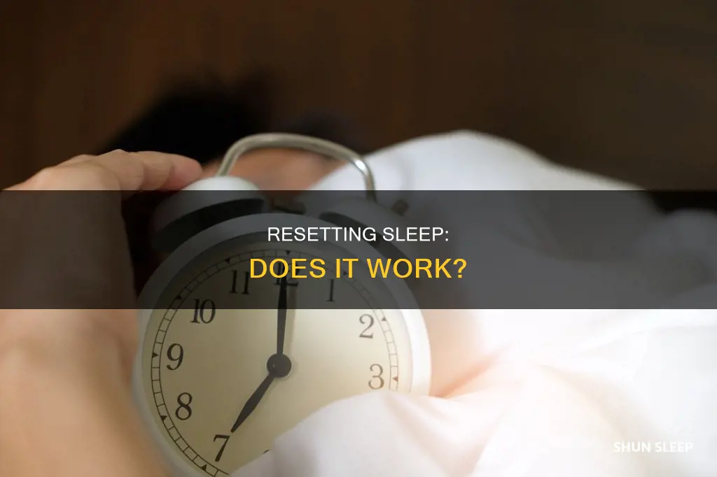 does resetting your sleep schedule work