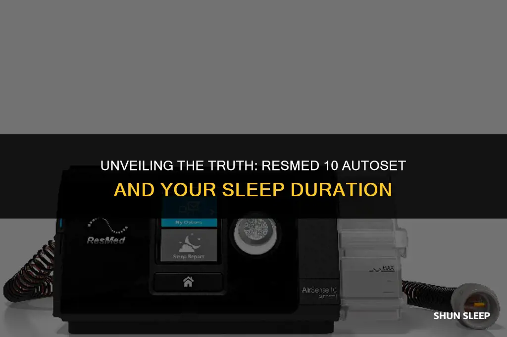 does resmed 10 autoset provide actual sleep hours