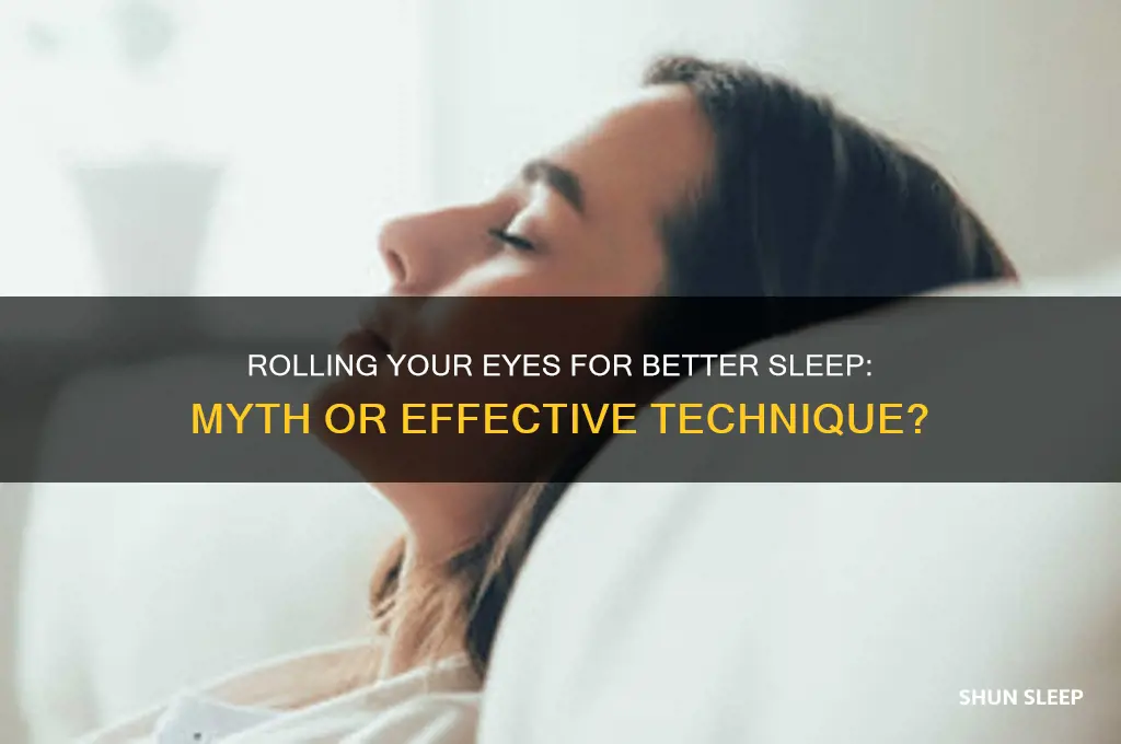 does rolling your eyes help you sleep