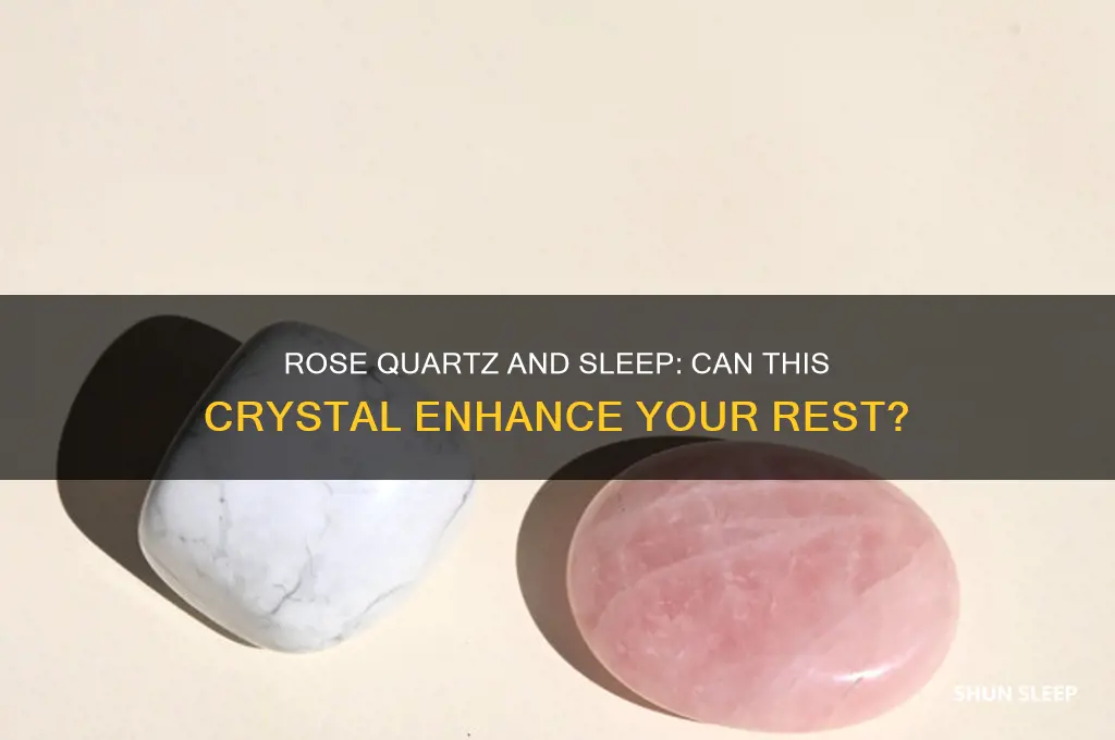 does rose quartz help with sleep