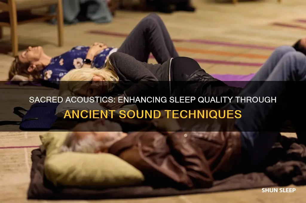does sacred acoustics help with sleep