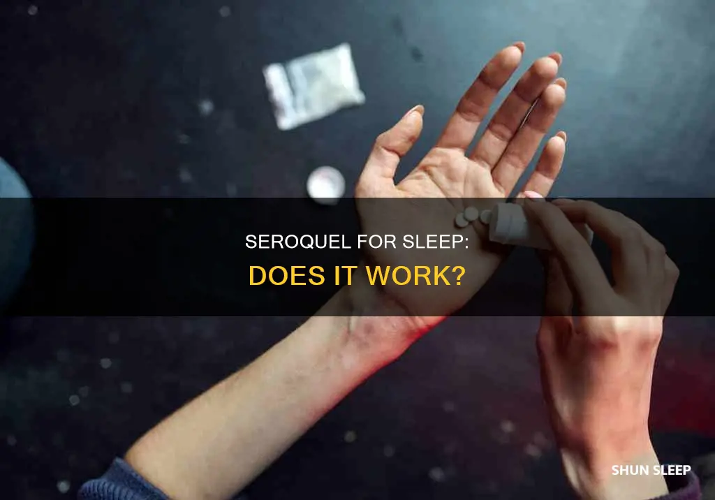 does seroquel work for sleep