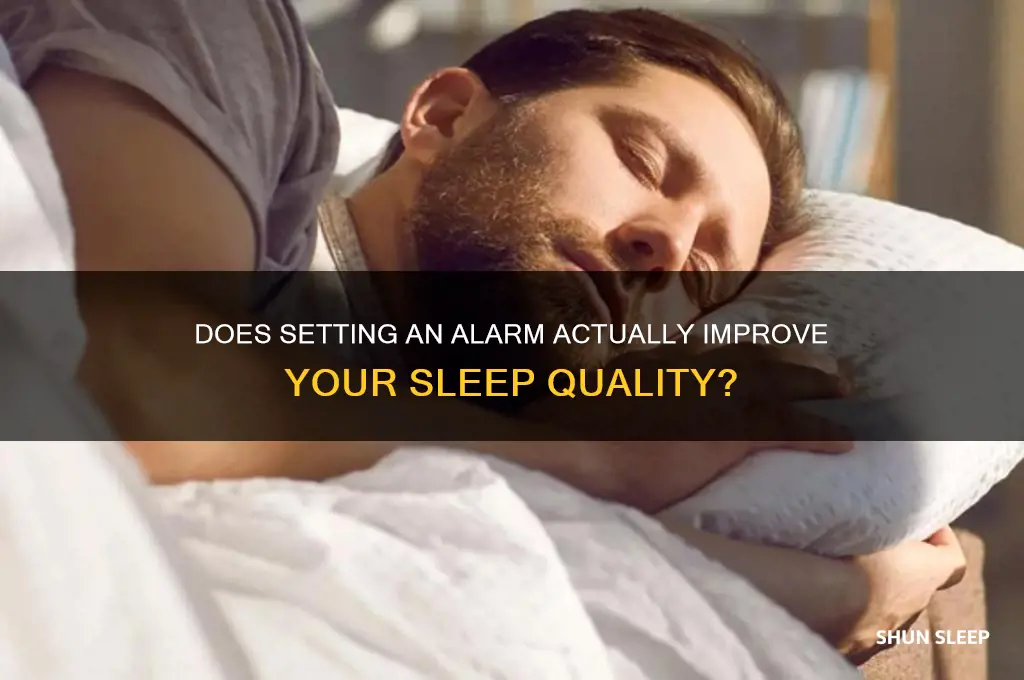 does setting an alarm help you sleep