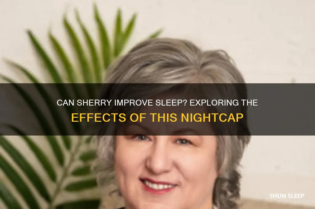 does sherry help you sleep