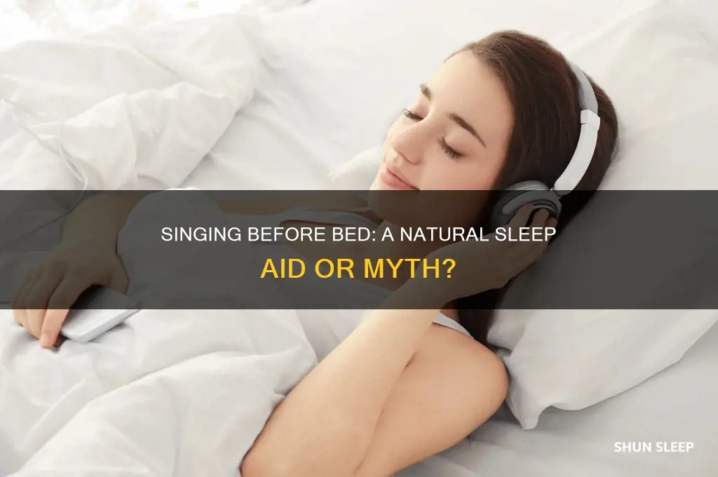 does singing before bed help you sleep