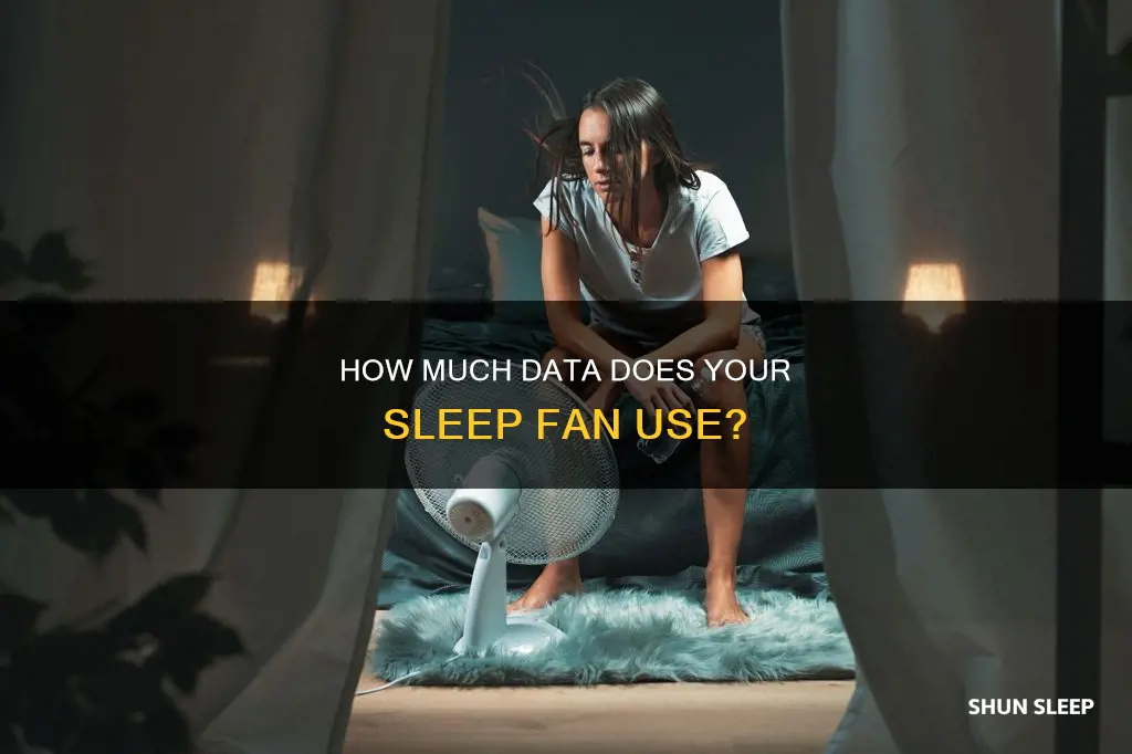 does sleep aid fan use data