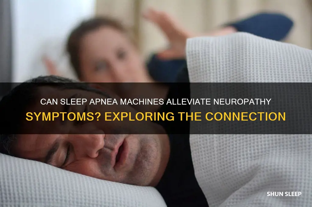 does sleep apnea machine help neuropathy