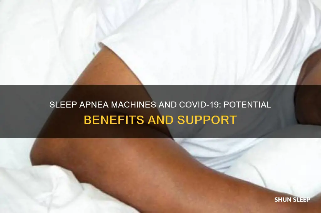 does sleep apnea machine help with covid
