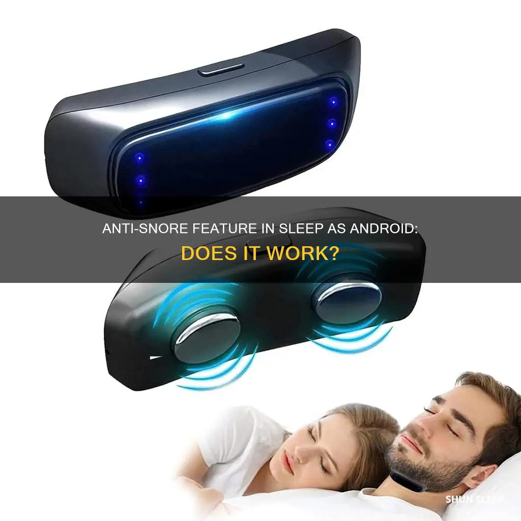 does sleep as android anti snore work